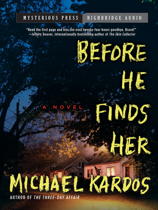 Title details for Before He Finds Her by Michael Kardos - Available